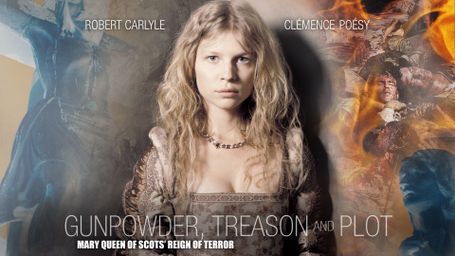 Gunpowder, Treason and Plot -- Mary Queen of Scots