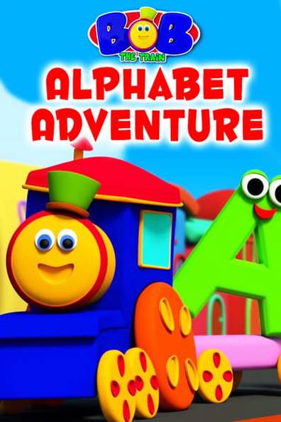 How to watch and stream Bob the Train: Alphabets Adventure & More Kids Song  - 2019 on Roku