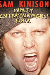 Sam Kinison: Family Entertainment Hour