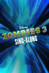 ZOMBIES 3 Sing-Along