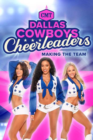 How to watch and stream Dallas Cowboys Cheerleaders: Making the Team -  2006-2021 on Roku