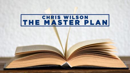 Chris Wilson, The Master Plan