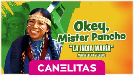 Okey, Mister Pancho - CANELITAS