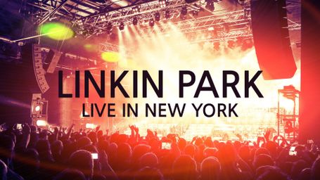 Linkin Park - Live in New York
