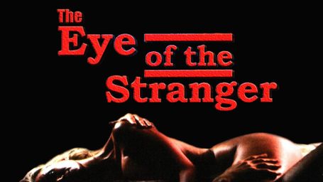 Eye of the Stranger