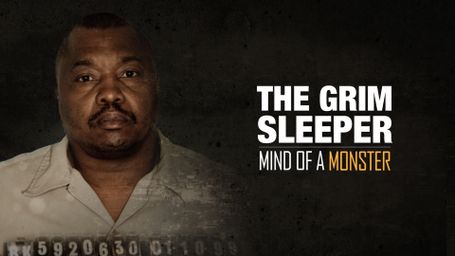 The Grim Sleeper: Mind of a Monster
