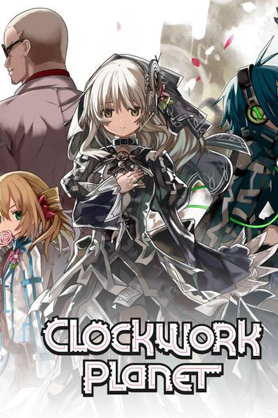 Watch Clockwork Planet - Crunchyroll