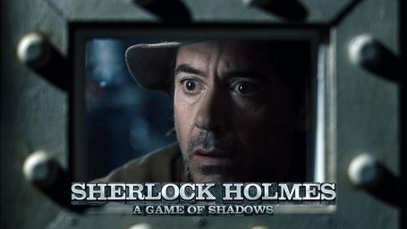 Sherlock Holmes: A Game of Shadows