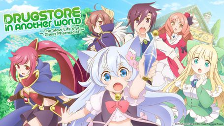 Drug Store in Another World - The Slow Life of a Cheat Pharmacist