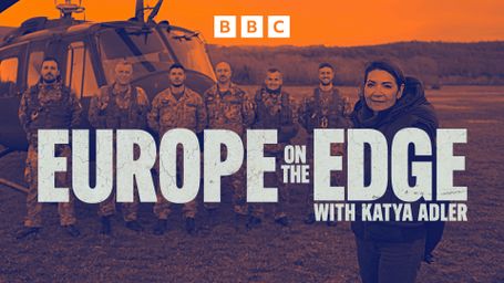 Europe on the Edge with Katya Adler