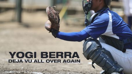Yogi Berra: Deja Vu All Over Again