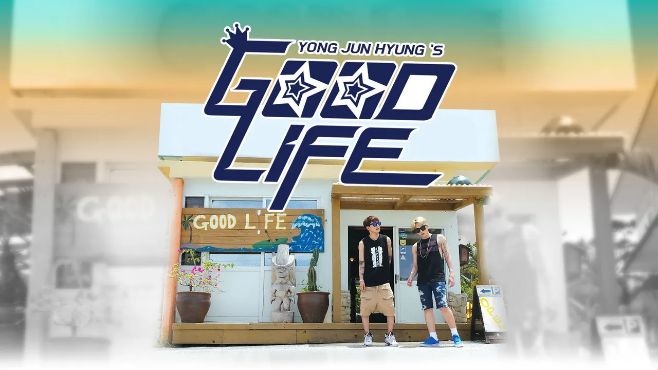 Yong Jun Hyung's GOOD LIFE