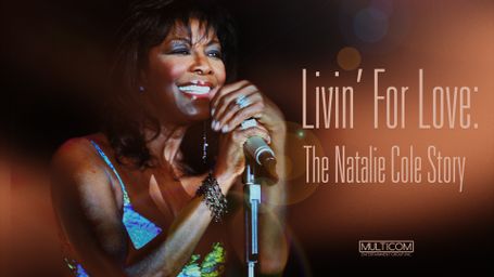 Livin' for Love: The Natalie Cole Story