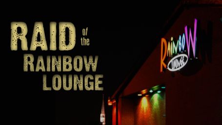 Raid of the Rainbow Lounge