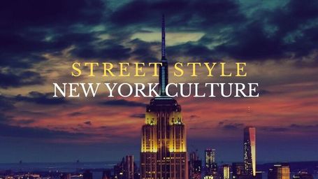 Street Style: A New York Culture