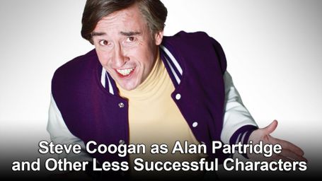 Steve Coogan as Alan Partridge and Other Less Successful Characters