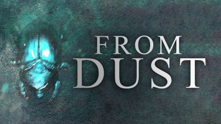 From Dust