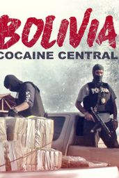 Bolivia: Cocaine Central