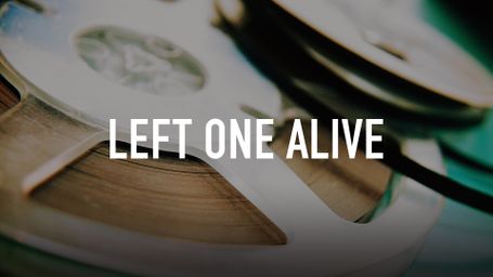 Left One Alive