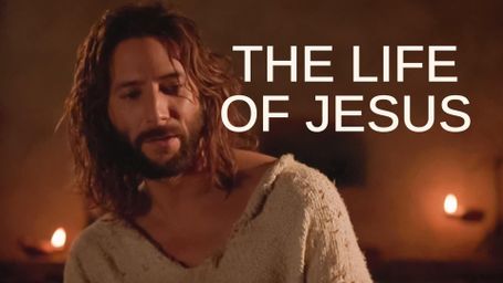 The Life of Jesus