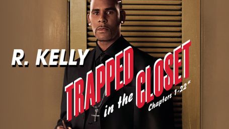 R. Kelly: Trapped in the Closet (Chapters 1-22)