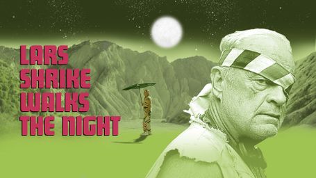 Lars Shrike Walks the Night