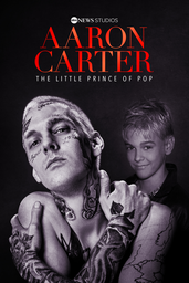 Aaron Carter: The Little Prince of Pop