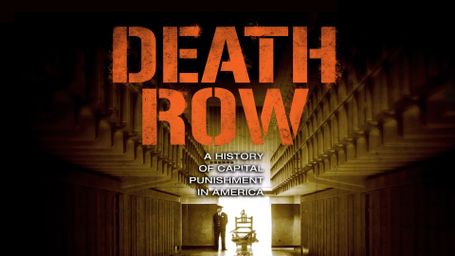 Death Row: A History of Capital Punishment in America