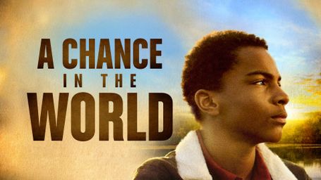 A Chance in the World