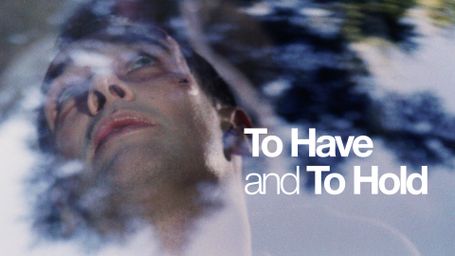To Have and To Hold