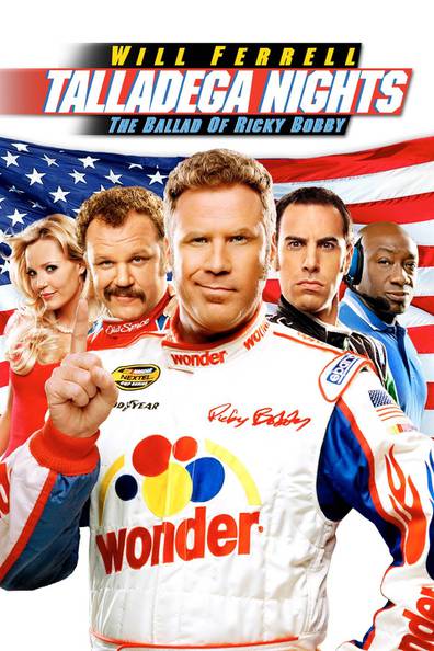 How to watch and stream Talladega Nights: The Ballad of Ricky Bobby ...