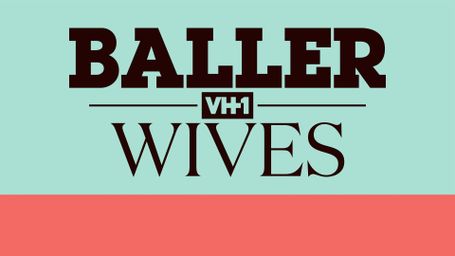 Baller Wives