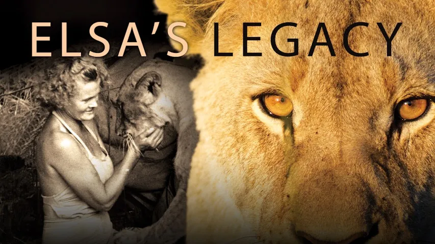Elsa's Legacy: The Born Free Story