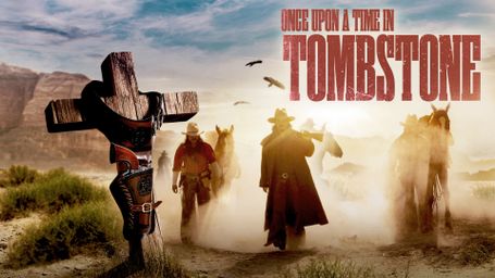 Once Upon a Time in Tombstone