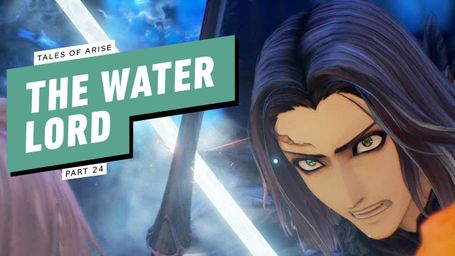 Walkthrough Part 24 - The Water Lord - Tales of Arise Gameplay Walkthrough