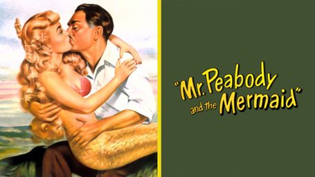 Mr. Peabody and the Mermaid