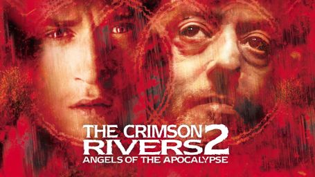 The Crimson Rivers II: The Angels of the Apocalypse