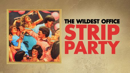 The Wildest Office Strip Party