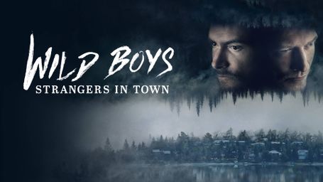 Wild Boys: Strangers in Town