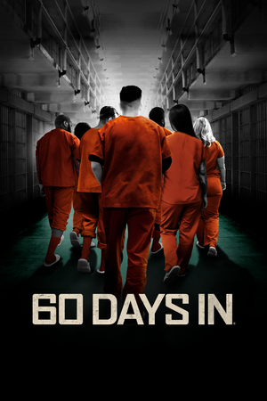 How to watch and stream 60 Days In - 2016-2024 on Roku