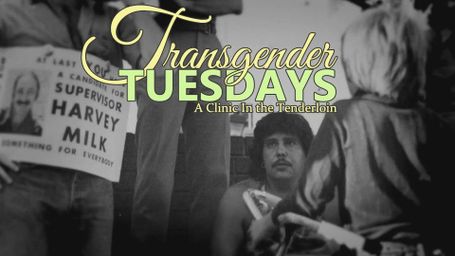 Transgender Tuesdays: A Clinic in the Tenderloin