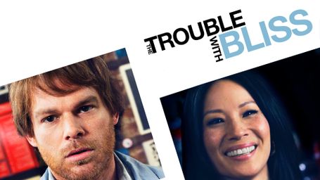 The Trouble With Bliss
