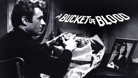 A Bucket of Blood