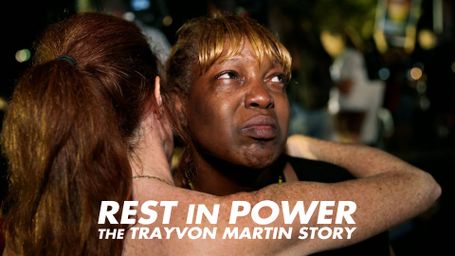 Rest in Power: The Trayvon Martin Story