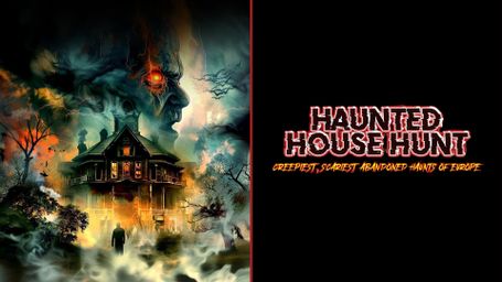Haunted House Hunt: Creepiest, Scariest Abandoned Haunts of Europe