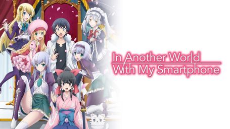 In Another World With My Smartphone