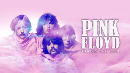 Pink Floyd: Behind the Wall