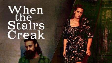 When the Stairs Creak