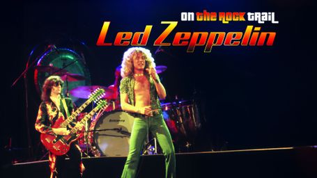 Led Zeppelin: On the Rock Trail