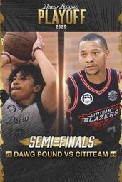 Drew League Semi-Finals: #2 Dawg Pound vs #4 Cititeam Blazers